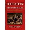 KNYGA Aidan Warlow Education through the Ages