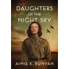 KNYGA Aimie K Runyan Daughters of the Night Sky