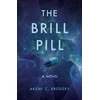 KNYGA Akemi C Brodsky The Brill Pill