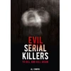 KNYGA Al Cimino Evil Serial Killers