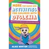 KNYGA Alais Winton More Fun Games and Activities for Children with Dyslexia