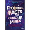 KNYGA Alan Connor Pointless Facts for Curious Minds