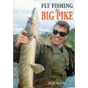 KNYGA Alan Hanna Fly Fishing for Big Pike