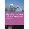 KNYGA Alan Johnson Mapping the New Left Antisemitism