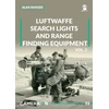KNYGA Alan Ranger Luftwaffe search lights and range finding equipment vol. 2