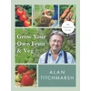 KNYGA Alan Titchmarsh Grow your Own Fruit and Veg