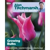 KNYGA Alan Titchmarsh How to Garden: Growing Bulbs