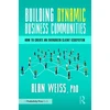KNYGA Alan Weiss Building Dynamic Business Communities