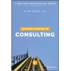 KNYGA Alan Weiss Getting Started in Consulting