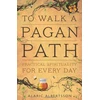 KNYGA Alaric Albertsson To Walk a Pagan Path
