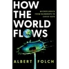 KNYGA Albert Folch How the World Flows
