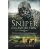 KNYGA Albrecht Wacker Sniper on the Eastern Front