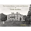KNYGA Alex F Young Country Houses, Castles and Mansions of North Ayrshire