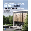 KNYGA Alexander C Schreyer Architectural Design with SketchUp