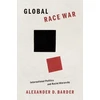 KNYGA Alexander D Barder Global Race War