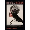 KNYGA Alexander G Weheliye Habeas Viscus