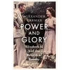 KNYGA Alexander Larman Power and Glory - As seen on Channel 4’s Edward vs George