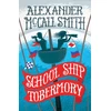 KNYGA Alexander Mccall Smith School Ship Tobermory