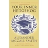 KNYGA Alexander Mccall Smith Your Inner Hedgehog