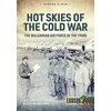 KNYGA Alexander Mladenov Hot Skies of the Cold War