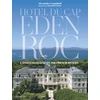 KNYGA Alexandra Campbell Hotel du Cap-Eden-Roc, A Timeless Legend on the French Riviera