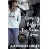 KNYGA Alexandra Fuller Leaving Before the Rains Come