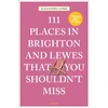 KNYGA Alexandra Loske 111 Places in Brighton & Lewes That You Shouldn't Miss
