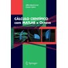 KNYGA Alfio Quarteroni CALCULO CIENTIFICO com MATLAB e Octave