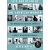 KNYGA Alice Driver Life and Death of the American Worker