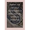 KNYGA Alice Levick Memory and the Built Environment in 20th-Century American Literature