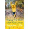 KNYGA Alice Running Helping Your Child with PDA Live a Happier Life