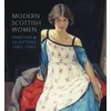 KNYGA Alice Strang Modern Scottish Women: Painters and Sculptures 1885-1965