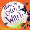KNYGA Alice Walstead How to Catch a Witch