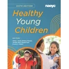 KNYGA Alicia L Haupt Healthy Young ChildrenSixth Edition
