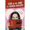 KNYGA Alicia Thompson Love in the Time of Serial Killers
