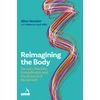 KNYGA Aline Newton Reimagining the Body, Somatic Practice, Embodiment, and the Science of Movement