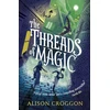 KNYGA Alison Croggon Threads of Magic