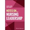 KNYGA Alison H James Notes On... Nursing Leadership