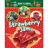 KNYGA Alix Wood How to Grow Strawberry Jam