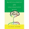 KNYGA Allan N. Schore Ph.D. Development of the Unconscious Mind