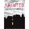 KNYGA Allan Scott Davies Haunted Shropshire