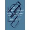 KNYGA Alva Noe Entanglement