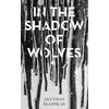 KNYGA Alvydas Slepikas In the Shadow of Wolves