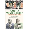 KNYGA Alwyn W Turner Crisis? What Crisis?