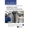 KNYGA Amanda Martin Clark’s Essential Guide to Mobile and Theatre Imaging