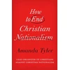 KNYGA Amanda Tyler How to End Christian Nationalism