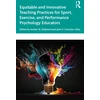 KNYGA Amber Shipherd Equitable and Innovative Teaching Practices for Sport, Exercise, and Performance Psychology Educators