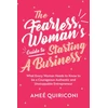 KNYGA Amee Quiriconi Fearless Woman's Guide to Starting a Business