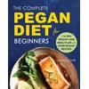 KNYGA Amelia Levin Complete Pegan Diet for Beginners