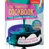 KNYGA America's Test America's Test Kitchen Kids Complete Cookbook for Young Scientists